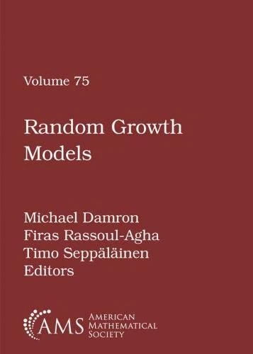 Random Growth Models (Proceedings of Symposia in Applied Mathematics)