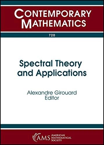 Spectral Theory and Applications: Crm Summer School Spectral Theory and Applications July 4-14, 2016 Universite Laval, Quebec, Canada (Contemporary Mathematics) - Image 1