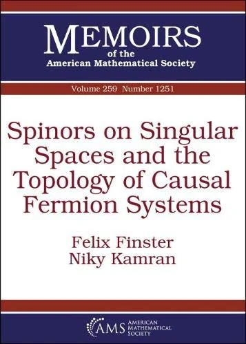 Spinors on Singular Spaces and the Topology of Causal Fermion Systems (Memoirs of the American Mathematical Society)