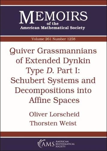Quiver Grassmannians of Extended Dynkin Type $D$: Part I: Schubert Systems and Decompositions Into Affine Spaces: 261 (Memoirs of the American Mathematical Society)