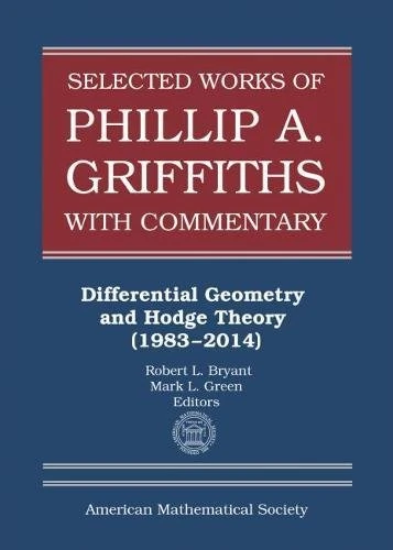 Selected Works of Philip A. Griffiths - Collected Works