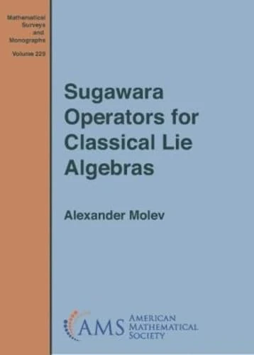 Sugawara Operators for Classical Lie Algebras (Mathematical Surveys and Monographs)