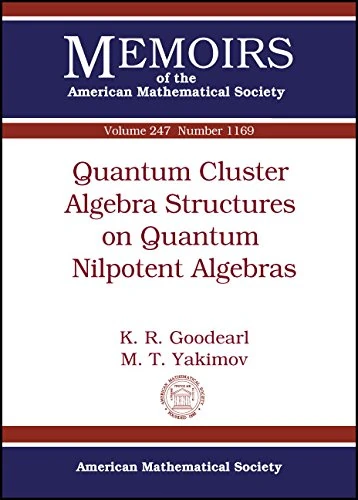 Quantum Cluster Algebras Structures on Quantum Nilpotent Algebras (Memoirs of the American Mathematical Society)