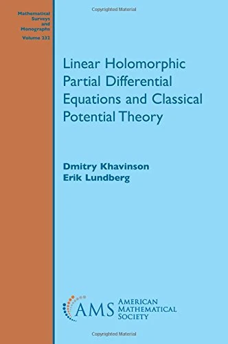 Linear Holomorphic Partial Differential Equations and Classical Potential Theory (Mathematical Surveys and Monographs)