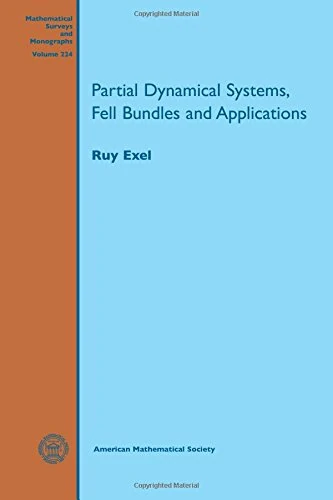 Partial Dynamical Systems, Fell Bundles and Applications (Mathematical Surveys and Monographs)