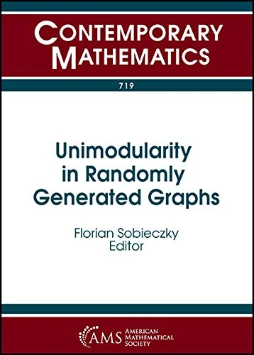 Unimodularity in Randomly Generated Graphs: Ams Special Session Unimodularity in Randomly Generated Graphs October 8-9, 2016 Denver, Colorado (Contemporary Mathematics)
