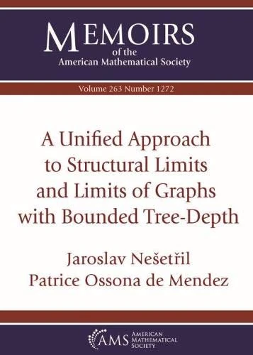 A Unified Approach to Structural Limits and Limits of Graphs with Bounded Tree-Depth (Memoirs of the American Mathematical Society)