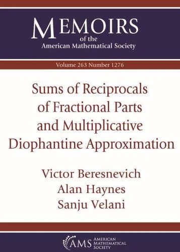 Sums of Reciprocals of Fractional Parts and Multiplicative Diophantine Approximation (Memoirs of the American Mathematical Society) - Image 1