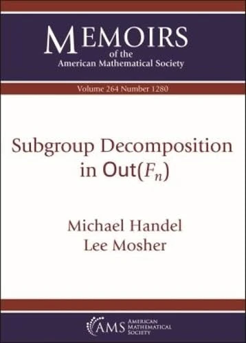 Subgroup Decomposition in $mathrm {Out}(F_n)$ (Memoirs of the American Mathematical Society)