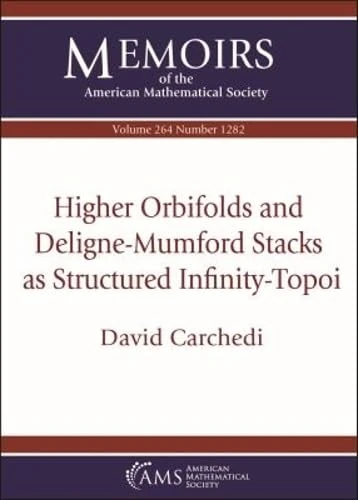 Higher Orbifolds and Deligne-Mumford Stacks as Structured Infinity-Topoi (Memoirs of the American Mathematical Society)