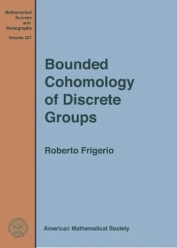 Bounded Cohomology of Discrete Groups (Mathematical Surveys and Monographs)