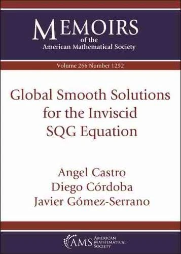 Global Smooth Solutions for the Inviscid SQG Equation (Memoirs of the American Mathematical Society) - Image 1
