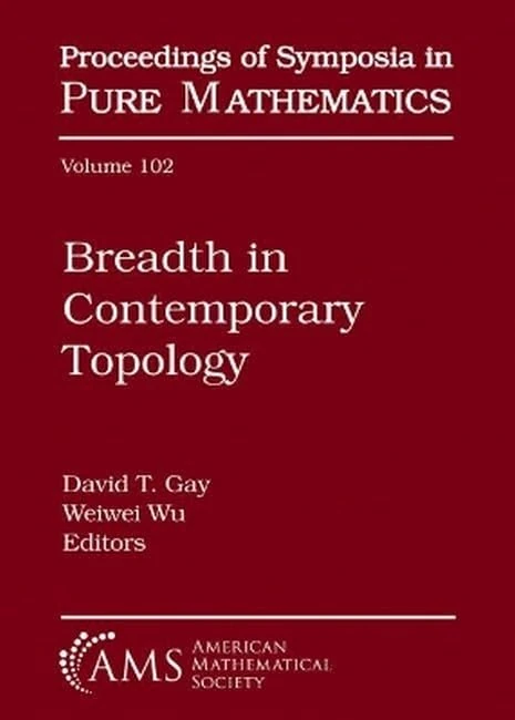 Breadth in Contemporary Topology - AMS Proceedings Volume