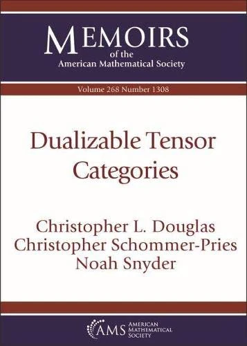 Dualizable Tensor Categories (Memoirs of the American Mathematical Society)