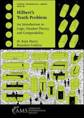 Hilbert's Tenth Problem: An Introduction to Logic, Number Theory, and Computability (Student Mathematical Library)