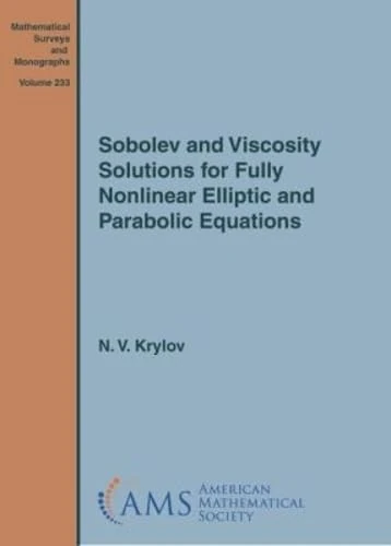 Sobolev and Viscosity Solutions for Fully Nonlinear Elliptic and Parabolic Equations (Mathematical Surveys and Monographs)