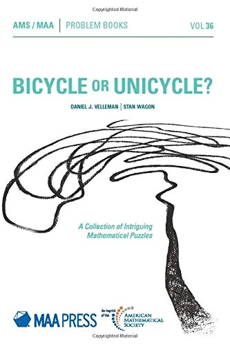 Bicycle or Unicycle?: A Collection of Intriguing Mathematical Puzzles (Problem Books) - Image 1