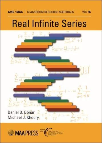 Real Infinite Series (Classroom Resource Materials)