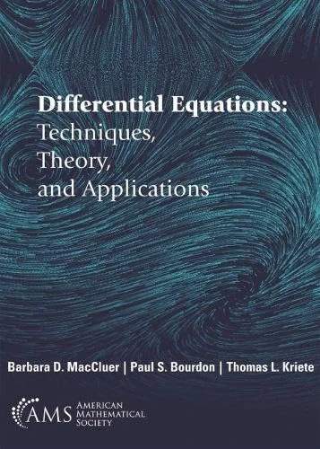 Differential Equations: Techniques, Theory, and Applications (Monograph Books)