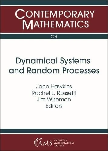 Dynamical Systems and Random Processes: 16th Carolina Dynamics Symposium April 13-15, 2018 Agnes Scott College, Decatur Georgia (Contemporary Mathematics)