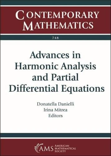 Advances in Harmonic Analysis and Partial Differential Equations: Ams Special Session Harmonic Analysis and Partial Differential Equations April ... Boston, Ma (Contemporary Mathematics)
