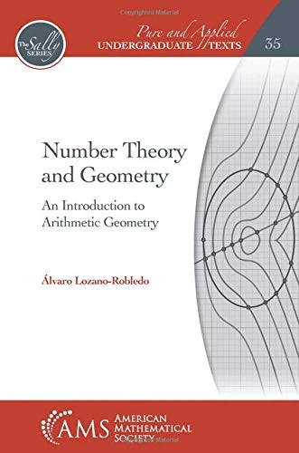Number Theory and Geometry: An Introduction to Arithmetic Geometry (Pure and Applied Undergraduate Texts)