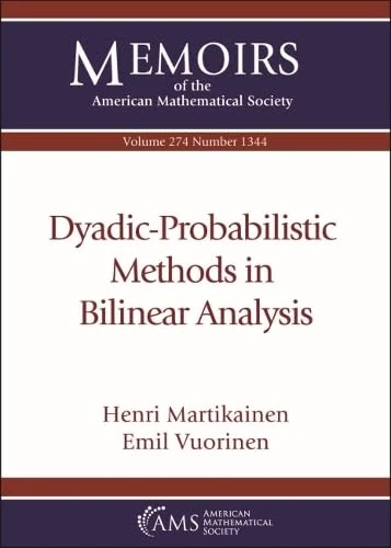 Dyadic-Probabilistic Methods in Bilinear Analysis (Memoirs of the American Mathematical Society) - Image 1