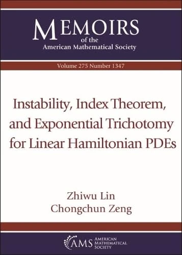Instability, Index Theorem, and Exponential Trichotomy for Linear Hamiltonian PDEs (Memoirs of the American Mathematical Society)