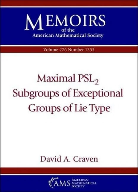 Maximal $textrm {PSL}_2$ Subgroups of Exceptional Groups of Lie Type (Memoirs of the American Mathematical Society)