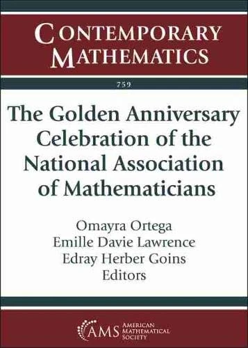 The Golden Anniversary Celebration of the National Association of Mathematicians (Contemporary Mathematics)