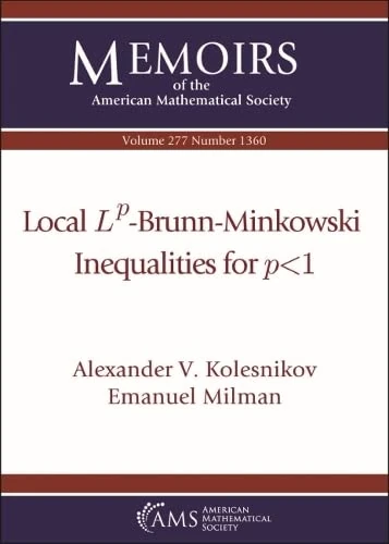 Local Lp -Brunn-Minkowski Inequalities for p < 1: Volume: 277 Number: 1360 (Memoirs of the American Mathematical Society) - Image 1