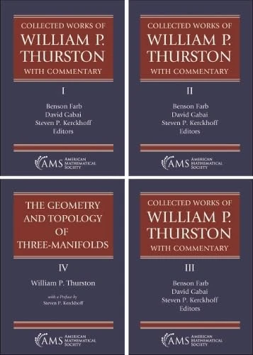 Collected Works of William P. Thurston with Commentary (The Set): Foliations, Surfaces and Differential Geometry / 3 Manifolds, Complexity and ... Geometry and Topology of Three-manifolds: 1-4