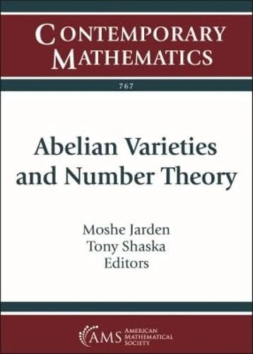 Abelian Varieties and Number Theory (Contemporary Mathematics)