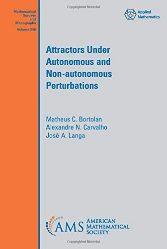Attractors Under Autonomous and Non-autonomous Perturbations (Mathematical Surveys and Monographs)