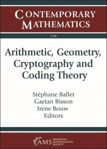 Arithmetic, Geometry, Cryptography and Coding Theory: 17th International Conference on (Contemporary Mathematics) - Image 1
