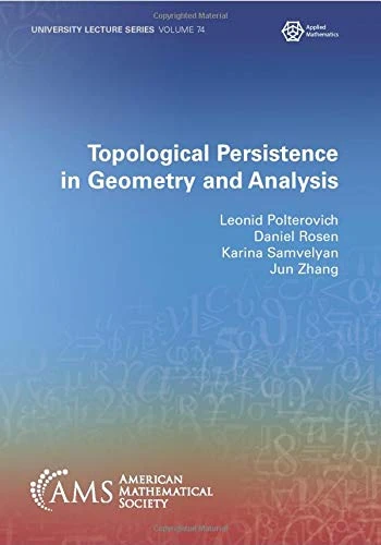 Topological Persistence in Geometry and Analysis (University Lecture Series)