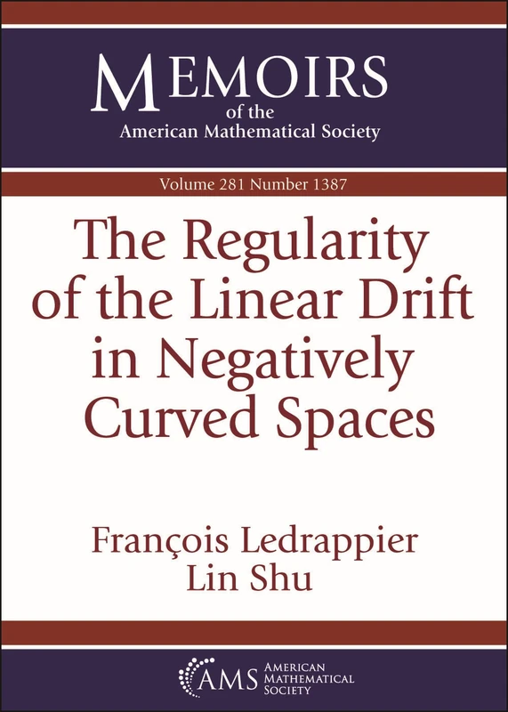 The Regularity of the Linear Drift in Negatively Curved Spaces (Memoirs of the American Mathematical Society)
