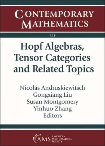 Hopf Algebras, Tensor Categories and Related Topics: International Workshop on Hopf Algebras and Tensor Categories, September 9-13, 2019, Nanjing University, China (Contemporary Mathematics)