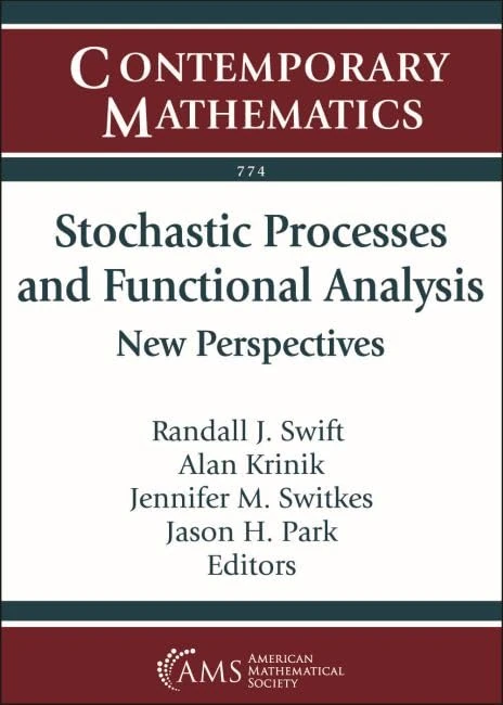 Stochastic Processes and Functional Analysis: New Perspectives (Contemporary Mathematics)