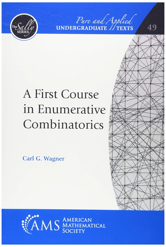 A First Course in Enumerative Combinatorics (Pure and Applied Undergraduate Texts)