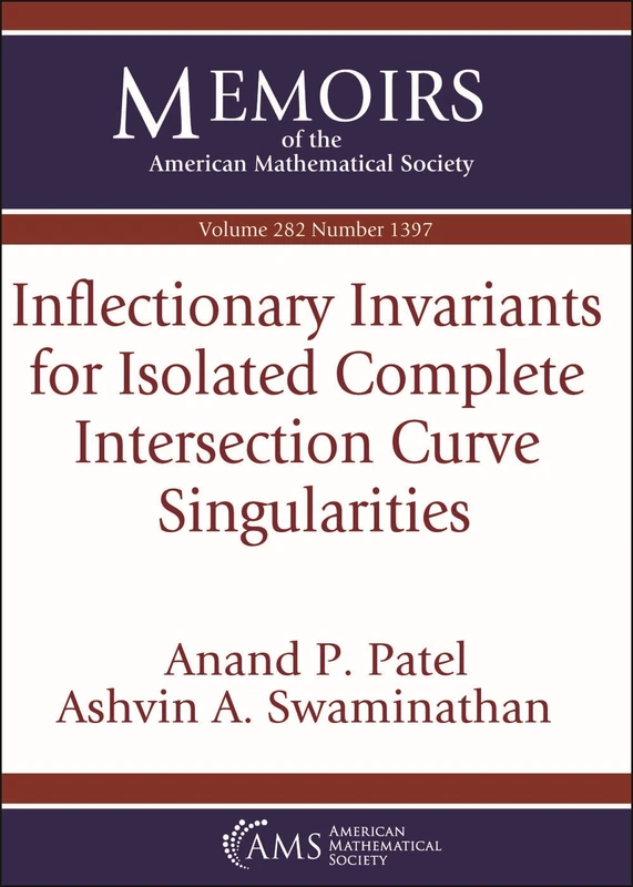 Inflectionary Invariants for Isolated Complete Intersection Curve Singularities (Memoirs of the American Mathematical Society)