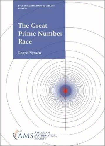The Great Prime Number Race (Student Mathematical Library)