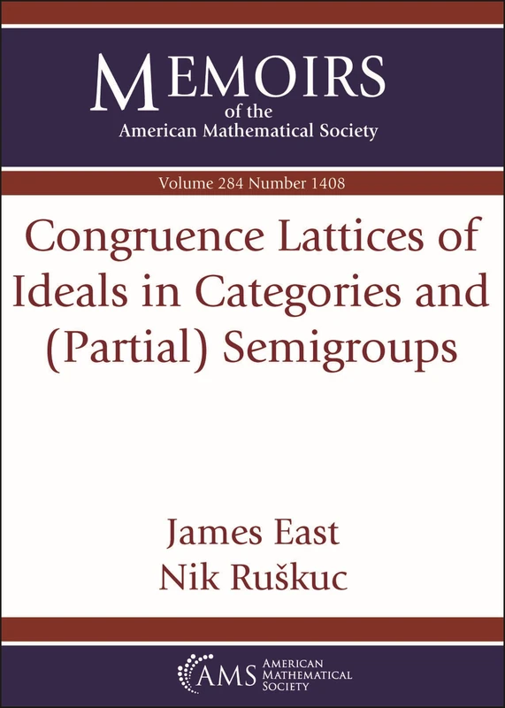 Congruence Lattices of Ideals in Categories and (Partial) Semigroups (Memoirs of the American Mathematical Society)