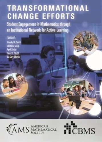 Transformational Change Efforts: Student Engagement in Mathematics Through an Institutional Network for Active Learning (Monograph Books) - Image 1