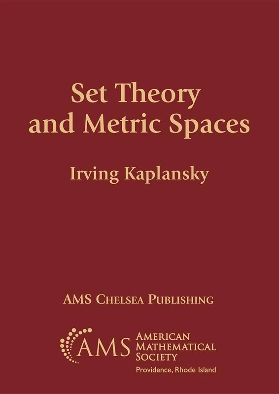 Set Theory and Metric Spaces (AMS Chelsea Publishing)