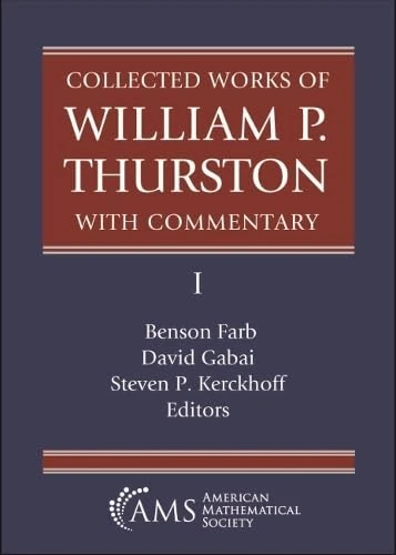 Collected Works of William P. Thurston with Commentary, I: Foliations, Surfaces and Differential Geometry: 1