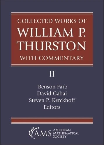 Collected Works of William P. Thurston with Commentary, II: 3-Manifolds, Complexity and Geometric Group Theory: 2