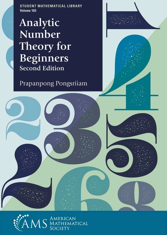 Analytic Number Theory for Beginners (Student Mathematical Library)