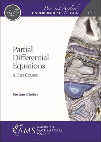 Partial Differential Equations: A First Course (Pure and Applied Undergraduate Texts)