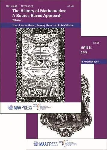 The History of Mathematics: A Source-Based Approach, Volumes 1 & 2 (AMS/MAA Textbooks)